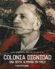 A Sinister Sect: Colonia Dignidad (TV Miniseries)