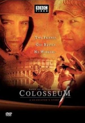 Coliseo: Ruedo mortal de Roma 