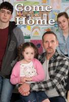 Come Home (Miniserie de TV) - Poster / Imagen Principal
