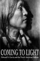 Coming to Light: Edward S. Curtis and the North American Indians (TV) (TV)