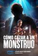 Cómo cazar a un monstruo (TV Miniseries)