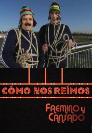 Cómo nos reímos: Faemino y Cansado (TV) (TV)