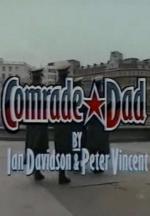 Comrade Dad (TV Series)