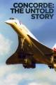 Concorde: The Untold Story (TV Miniseries)