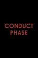 Conduct Phase (C)