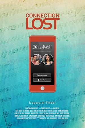 Connection Lost: The Tinder Opera (S)