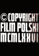 Copyright Film Polski MCMLXXVI (S)