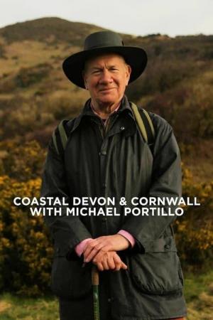 Cornwall & Devon with Michael Portillo (Miniserie de TV)