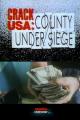 Crack USA: County Under Siege 