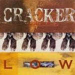 Cracker: Low (Music Video)