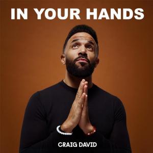 Craig David: In Your Hands (Music Video)