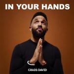 Craig David: In Your Hands (Vídeo musical)