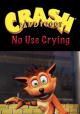 Crash Bandicoot: No Use Crying (S)