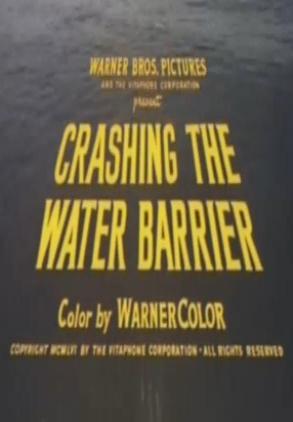 Crashing the Water Barrier (S) (S)
