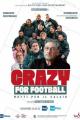 Crazy for Football - Matti per il calcio (TV)