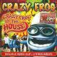 Crazy Frog: In the House (Vídeo musical)