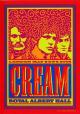 Cream: Royal Albert Hall, London May 2-3-5-6 2005 