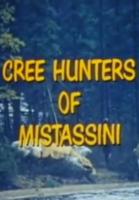 Cree Hunters of Mistassini  - Poster / Main Image