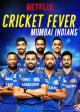 Cricket Fever: Mumbai Indians (Serie de TV)