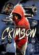 Crimson: The Motion Picture 
