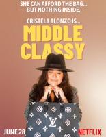 Cristela Alonzo: Middle Classy (TV) - Posters