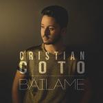 Cristian Coto: Báilame (Music Video)