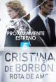 Cristina de Borbón, rota de amor (TV Miniseries)