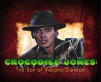 Crocodile Jones: The Son of Indiana Dundee  - Poster / Imagen Principal