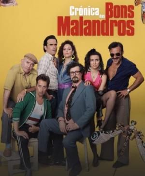 Crónica dos Bons Malandros (TV Series)