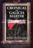 Crónicas de Galicia Mártir  - Poster / Imagen Principal