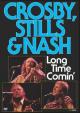 Crosby, Stills & Nash: Long Time Comin' 