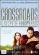Crossroads: A Story of Forgiveness (TV)