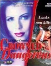Crowned and dangerous (TV) (TV)