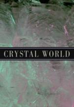 Crystal World (S)