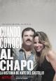 The Day I Met El Chapo: The Kate Del Castillo Story (TV Series)