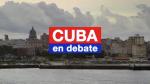 Cuba en debate 