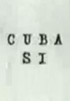 ¡Cuba Sí!  - Poster / Main Image