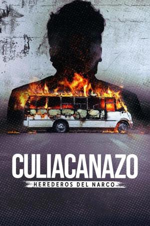 Culiacanazo: Herederos del narco (Serie de TV)