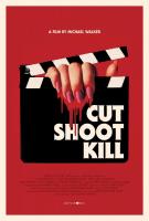Cut Shoot Kill  - Poster / Imagen Principal