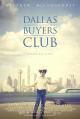 Dallas Buyers Club: El club de los desahuciados 