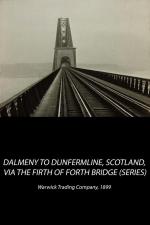 Dalmeny to Dunfermline, Scotland, via the Firth of Forth Bridge (C)