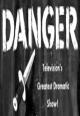 Danger (TV Series)