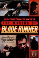 Días peligrosos: Creando Blade Runner 