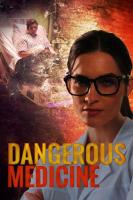 Dangerous Medicine (TV) - Poster / Imagen Principal