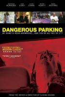 Dangerous Parking  - Posters