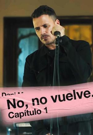 Dani Martín: No, no vuelve (Music Video)