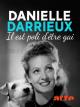 Danielle Darrieux: Il est poli d'être gai! (TV)