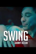 Danny Ocean: Swing (Vídeo musical)
