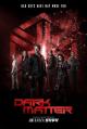 Dark Matter (TV Series)