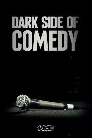 Dark Side of Comedy (TV Series)